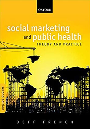 Social Marketing and Public Health: Theory and Practice